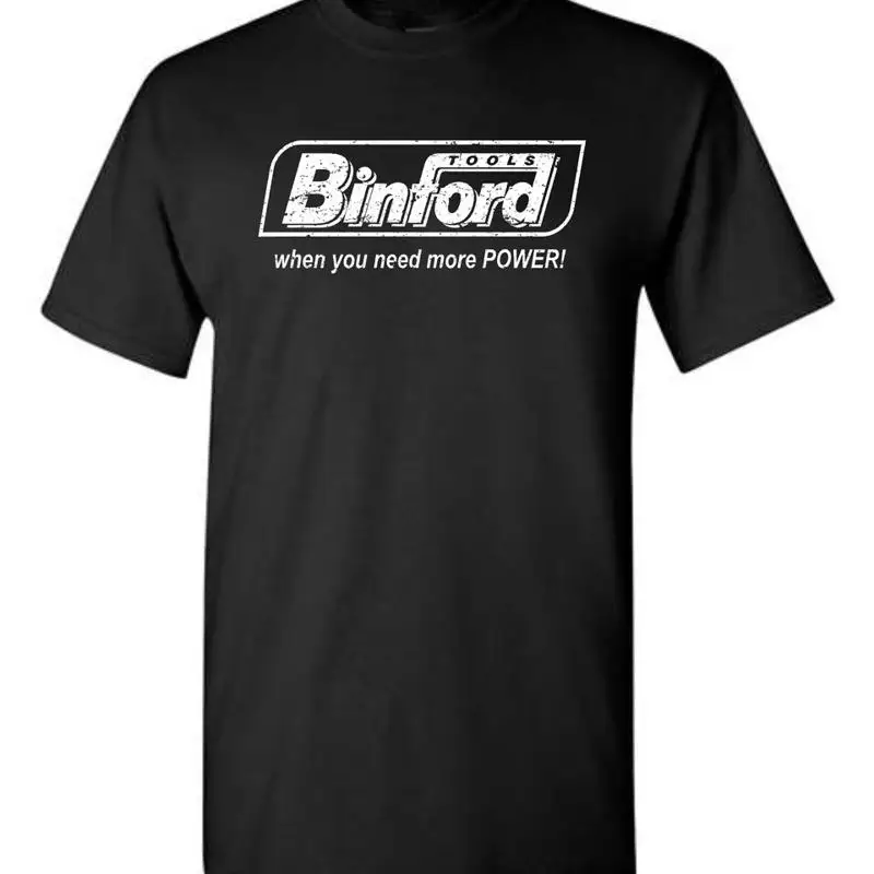 Home Improvement Binford Tools - ビンフォードツールズ よりパワフルなパワーが必要な時 ホームインプルーブメント Tシャツ 357